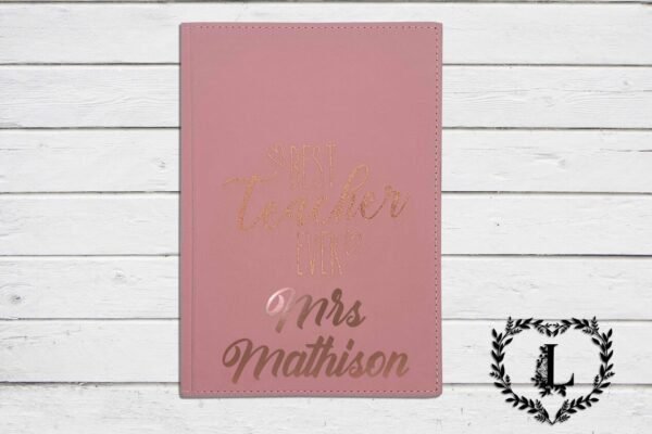 Personalised Teacher Gift A5 'Best Teacher Ever' Notebook Journal Notepad Stationery - Image 2