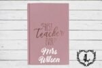 Personalised Teacher Gift A5 'Best Teacher Ever' Notebook Journal Notepad Stationery