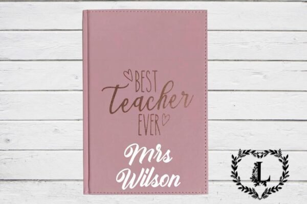 Personalised Teacher Gift A5 'Best Teacher Ever' Notebook Journal Notepad Stationery - Image 1